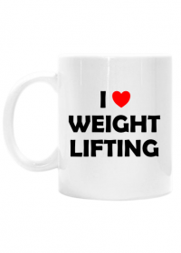 Kubek I love weightlifting