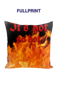 Poduszka It's hot FULLPRINT