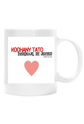 Kubek KOCHANY TATO od dzieci