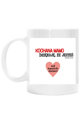 Kubek KOCHANA MAMO od dzieci