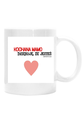 Kubek KOCHANA MAMO od syna