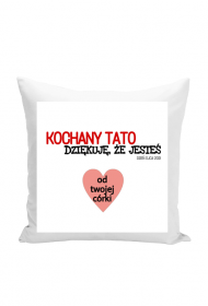 Poduszka KOCHANY TATO od córki