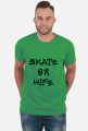 Skate or Wife