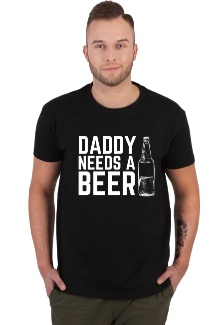 Koszulka Męska - Tatuś potrzebuje piwka (Prezent na Dzień Ojca)