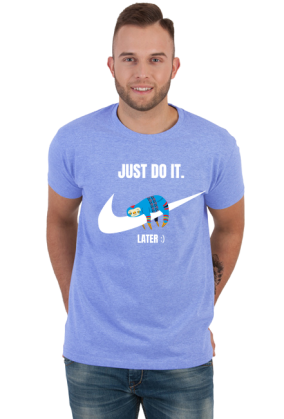 Koszulka Męska - Just Do It Later