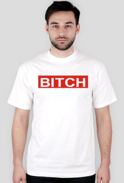BITCH