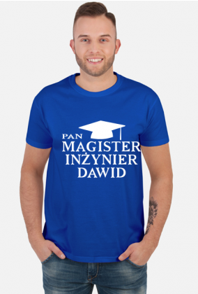 Koszulka Pan Magister z imieniem Dawid