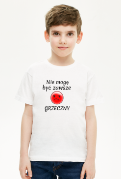 Koszulka dla chłopca nie mogę być zawsze grzeczny