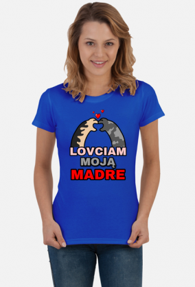 Kocia Mama Lovciam moją madre