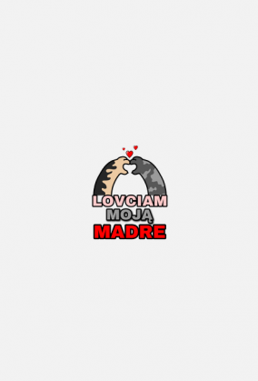 Kocia Mama Lovciam moją madre