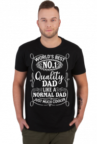 Koszulka dla taty Worlds best no1 quality dad