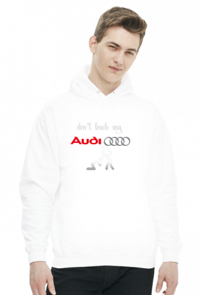 Bluza Męska Audi Don't Touch My Audi