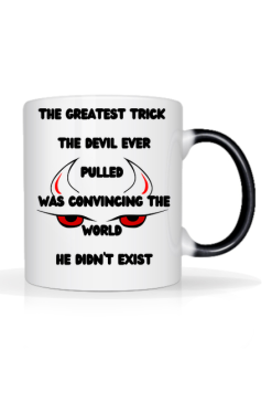 Magiczny kubek z napisem "The greatest trick the devil ever pulled was convincing the world he didn't exist."