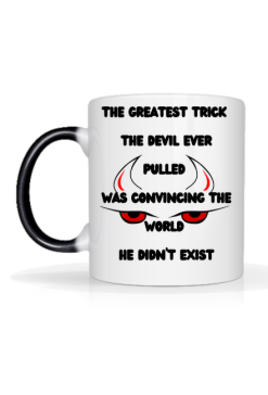 Magiczny kubek z napisem "The greatest trick the devil ever pulled was convincing the world he didn't exist."