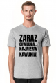 Koszulka męska z napisem -Zaraz Chwilunia Najpierw Kawunia!