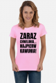 Koszulka damska jasna z napisem -Zaraz Chwilunia Najpierw Kawunia!
