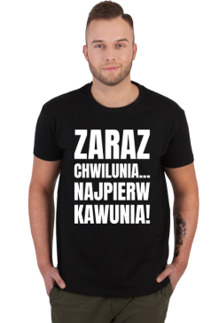 Koszulka męska ciemna z napisem -Zaraz Chwilunia Najpierw Kawunia!