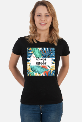 Always Summer - koszulka na wakacje (damska koszulka)