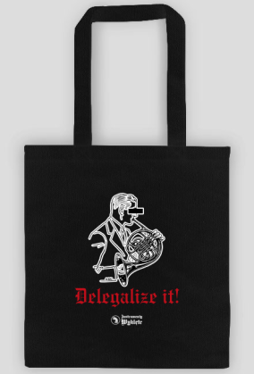 Delegalize it - torba