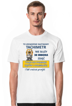 Geodeta. Prezent dla Geodety. Koszulka dla Geodety