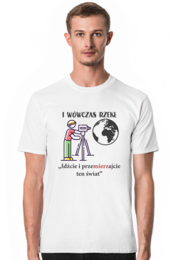 Geodeta. Prezent dla Geodety. Koszulka dla Geodety