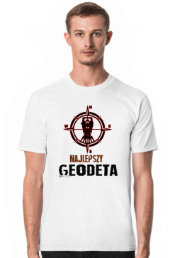 Geodeta. Prezent dla Geodety. Koszulka dla Geodety