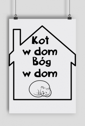 Plakat KOT W DOM BÓG W DOM