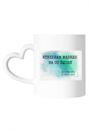 Zakochana w zdrowiu Kubek v.2