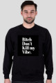 Bitch Don't kill my vibe
