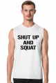 Tank Top SHUT UP AND SQUAT