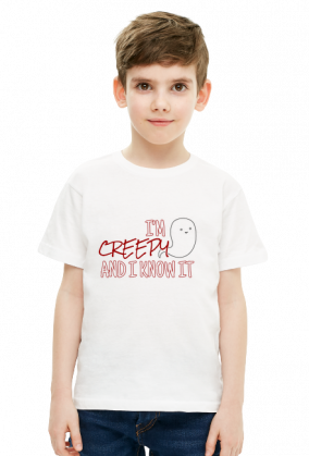 I am creepy and I know it