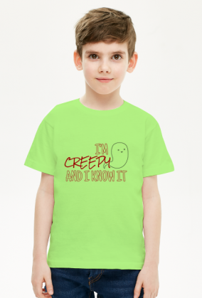 I am creepy and I know it