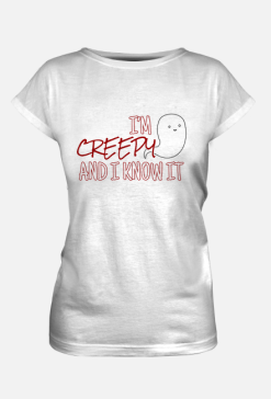 I'm creepy and I know it