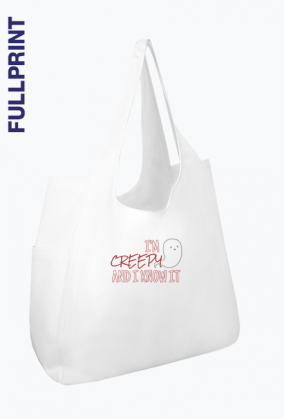 I'm creepy and I know it