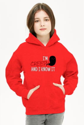 I'm creepy and I know it