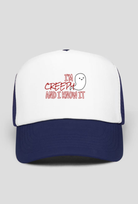 I'm creepy and I know it