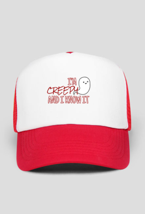 I'm creepy and I know it