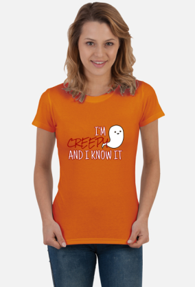 I'm creepy and I know it