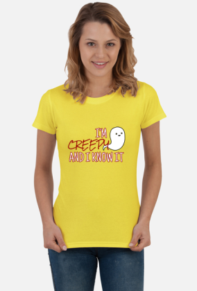 I'm creepy and I know it