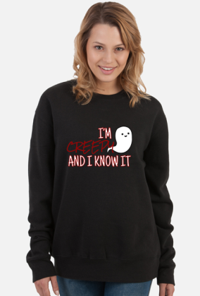 I'm creepy and I know it