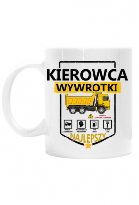 Kierowca Wywrotki. Prezent dla Kierowcy Wywrotki. Wywrotka. Praca Kierowcy Wywrotki