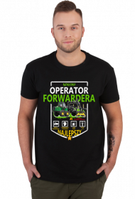 Operator Forwardera. Koszulka dla operatora Forwardera