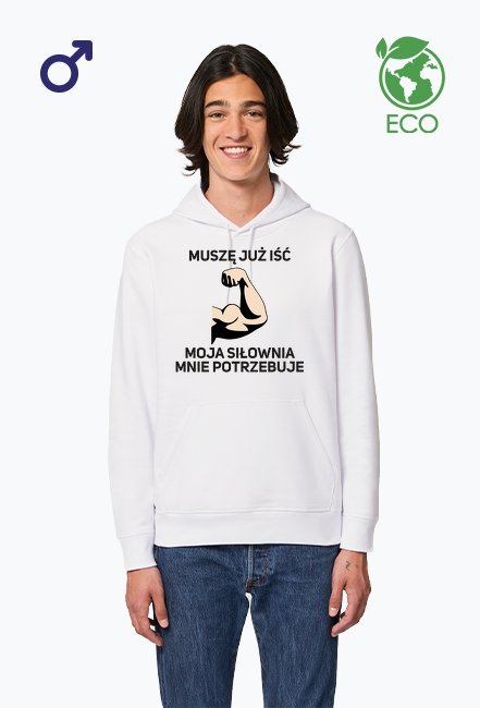 Moja Siłownia Mnie Potrzebuje - Bluza z kapturem