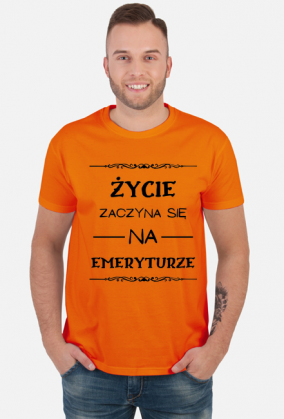 KOSZULKA ŻYCIE ZACZYNA SIĘ NA EMERYTURZE