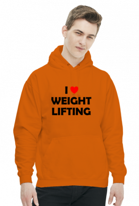 Bluza z kapturem I love weightlifting