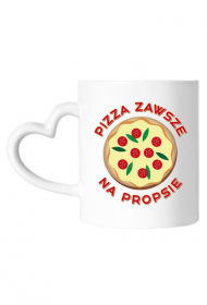 Pizza Zawsze Na Propsie - Kubek z sercem