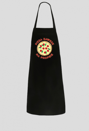 Pizza Zawsze Na Propsie - Fartuch kuchenny