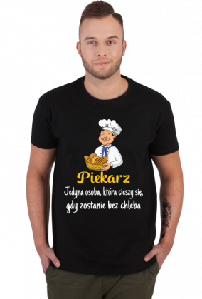 Piekarz. Prezent dla Piekarza. Koszulka dla Piekarza