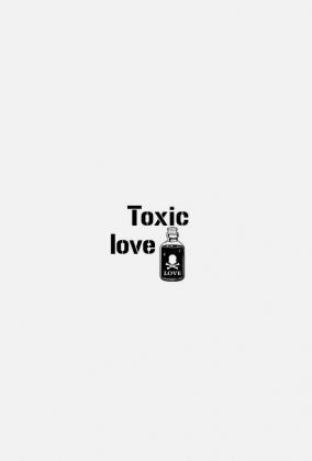 Toxic love
