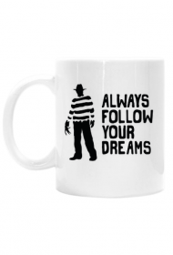 Zawsze goń marzenia kubek biały